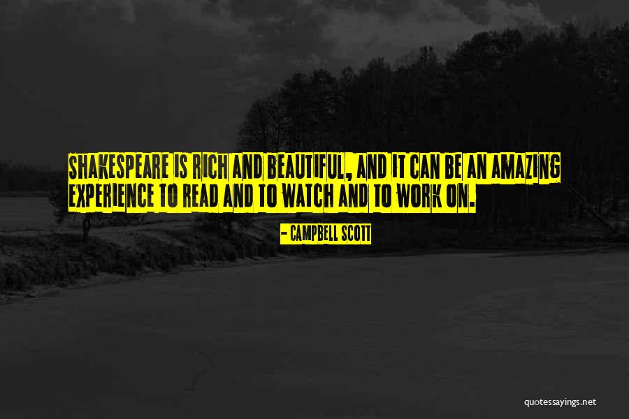 Shakespeare Work Quotes By Campbell Scott Shakespeare Work Quotes By Campbell Scott