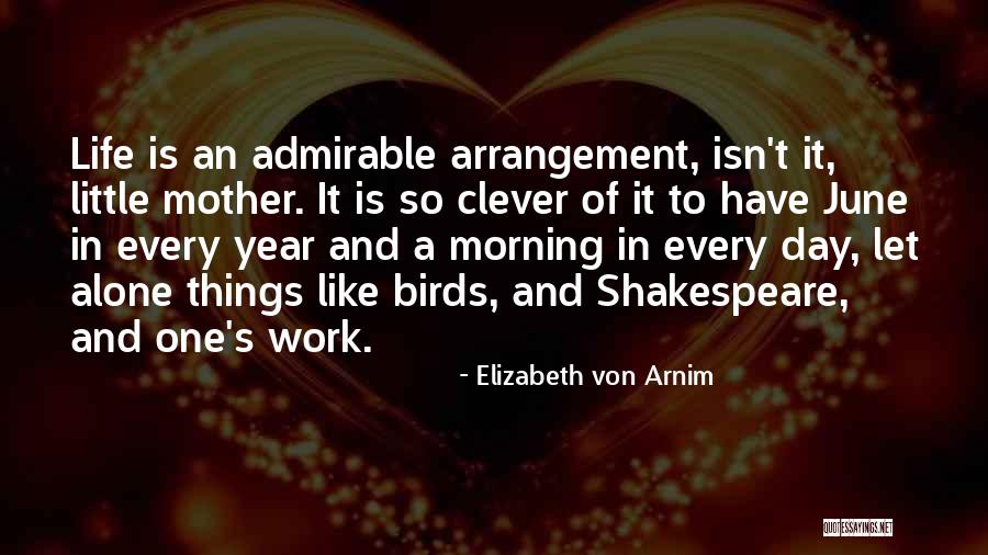 Shakespeare Work Quotes By Elizabeth Von Arnim Shakespeare Work Quotes By Elizabeth Von Arnim