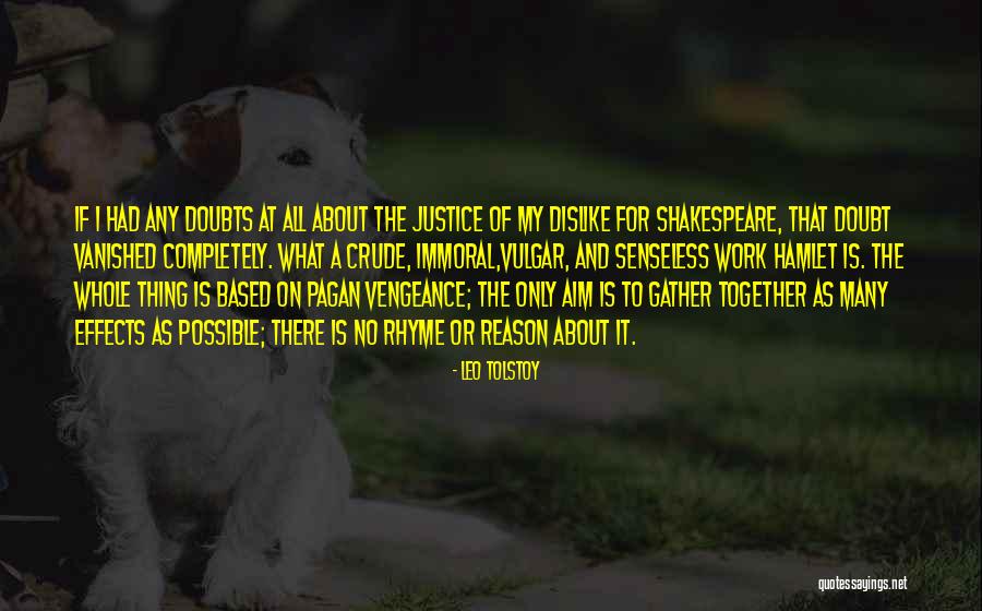Shakespeare Work Quotes By Leo Tolstoy Shakespeare Work Quotes By Leo Tolstoy
