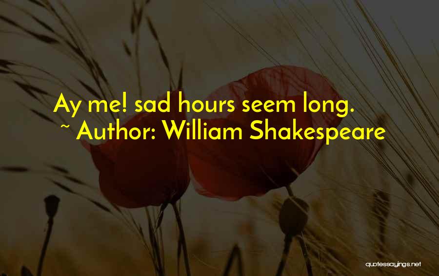 Shakespeare Yearning Quotes By William Shakespeare