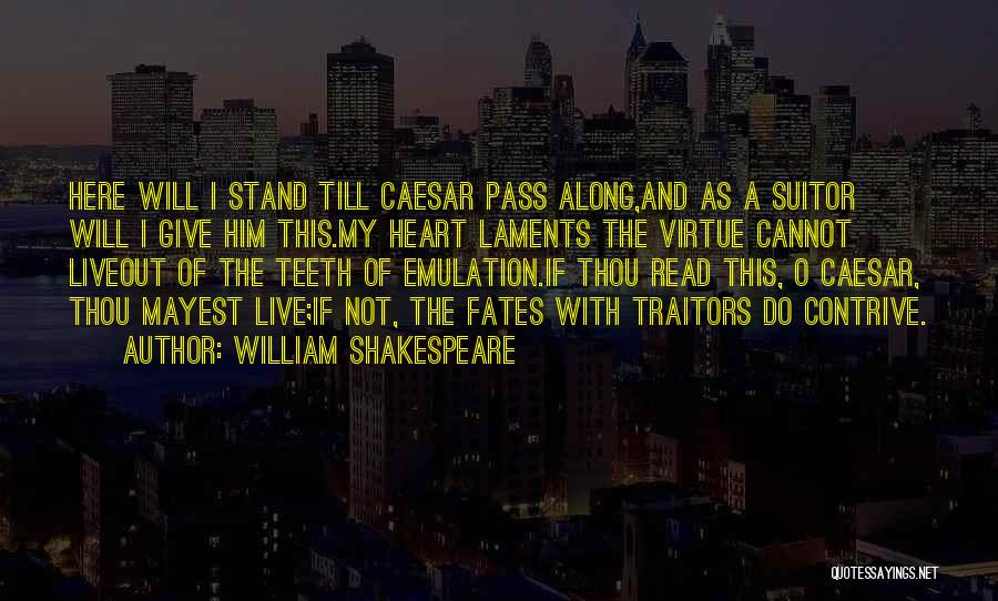 Shakespeare's Julius Caesar Quotes By William Shakespeare