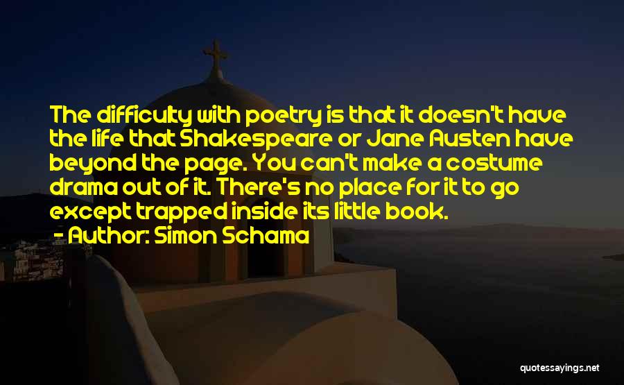 Shakespeare's Life Quotes By Simon Schama