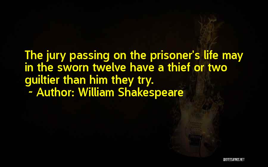 Shakespeare's Life Quotes By William Shakespeare