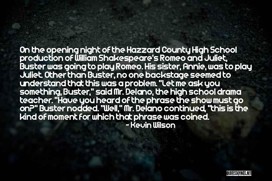 Shakespeare's Romeo And Juliet Quotes By Kevin Wilson Shakespeare's Romeo And Juliet Quotes By Kevin Wilson