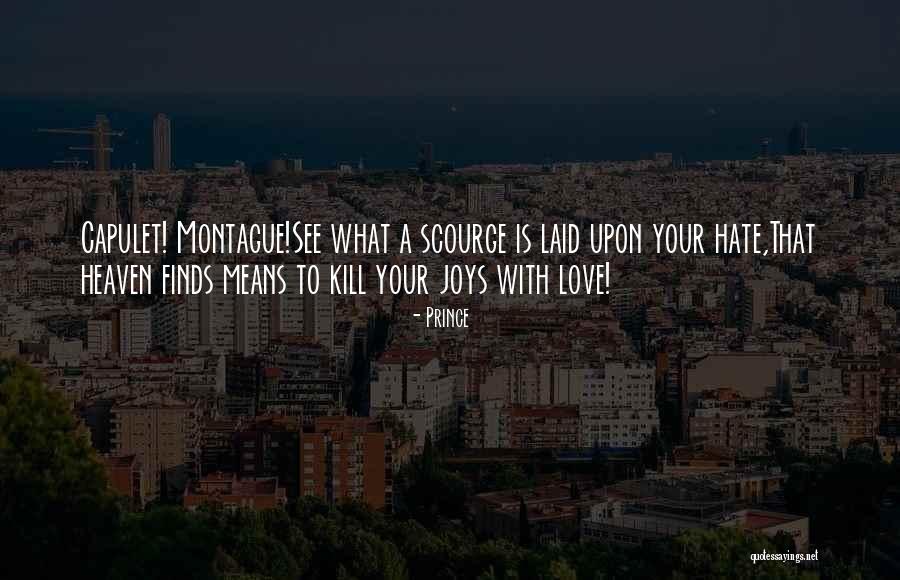 Shakespeare's Romeo And Juliet Quotes By Prince Shakespeare's Romeo And Juliet Quotes By Prince
