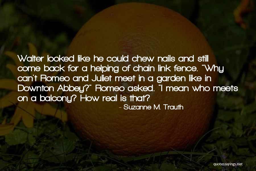 Shakespeare's Romeo And Juliet Quotes By Suzanne M. Trauth