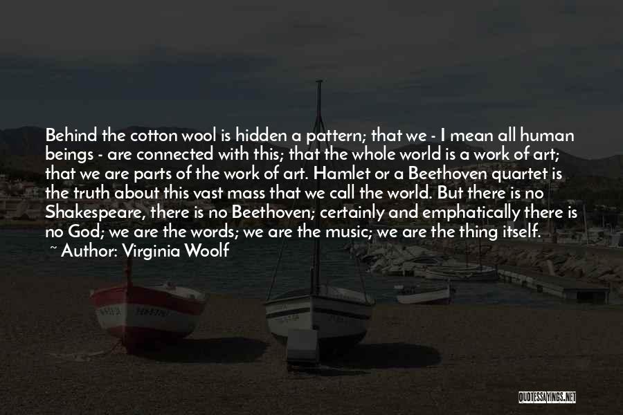 Shakespeare's Work Quotes By Virginia Woolf