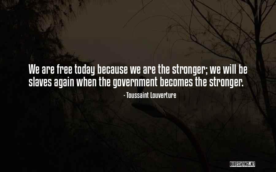Shakhboz Abdumanonzoda Quotes By Toussaint Louverture Shakhboz Abdumanonzoda Quotes By Toussaint Louverture