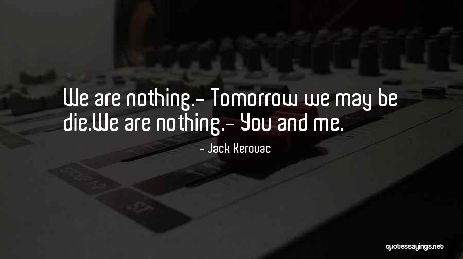 Shakia Whitehurst Quotes By Jack Kerouac Shakia Whitehurst Quotes By Jack Kerouac