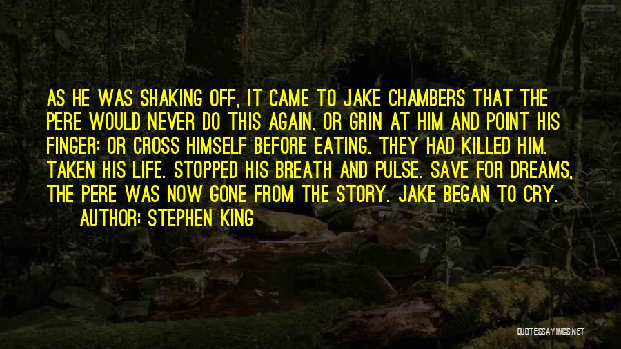 Shaking It Off Quotes By Stephen King