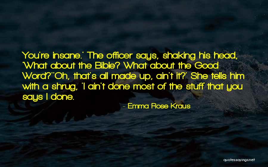 Shaking It Up Quotes By Emma Rose Kraus Shaking It Up Quotes By Emma Rose Kraus