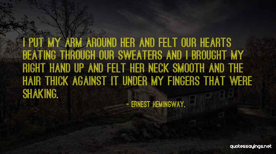 Shaking It Up Quotes By Ernest Hemingway, Shaking It Up Quotes By Ernest Hemingway,