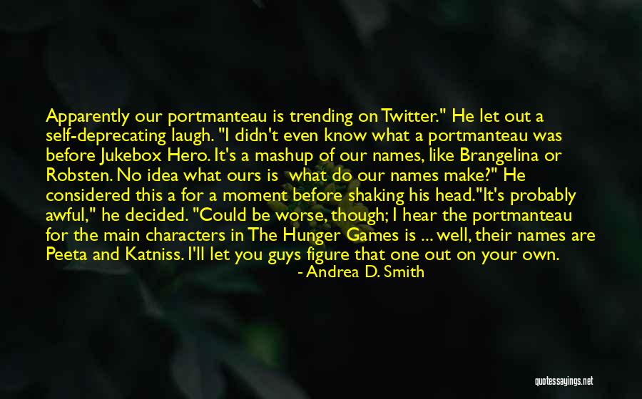 Shaking Like Quotes By Andrea D. Smith Shaking Like Quotes By Andrea D. Smith