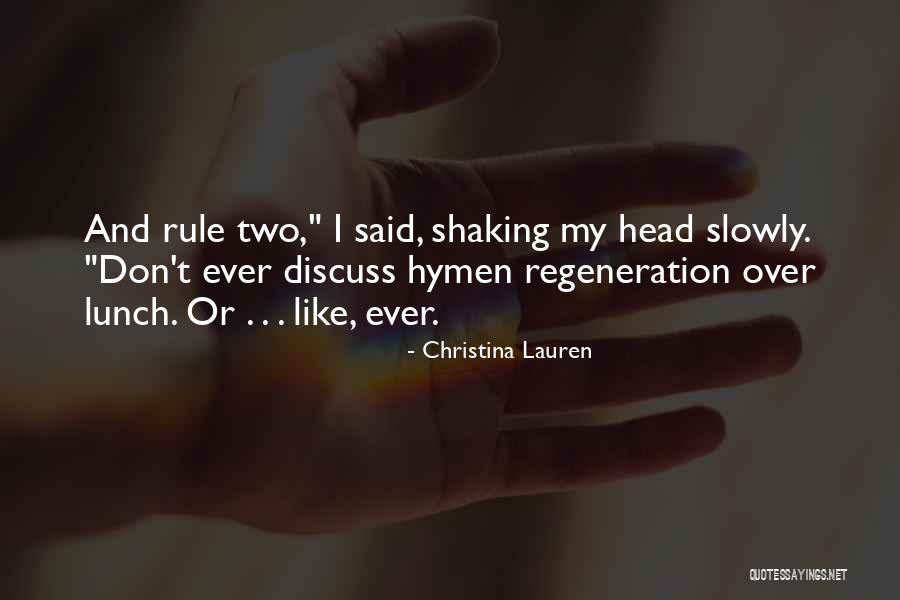Shaking My Head Quotes By Christina Lauren Shaking My Head Quotes By Christina Lauren