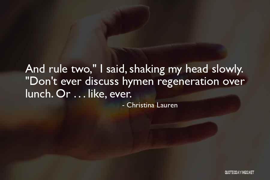 Shaking My Head Quotes By Christina Lauren