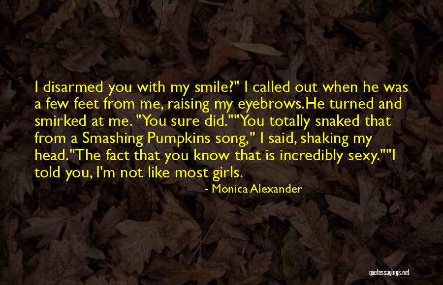 Shaking My Head Quotes By Monica Alexander