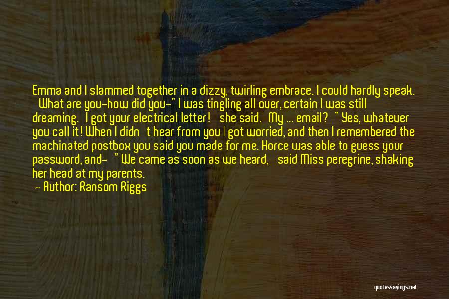 Shaking My Head Quotes By Ransom Riggs Shaking My Head Quotes By Ransom Riggs