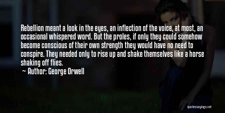 Shaking Off Quotes By George Orwell