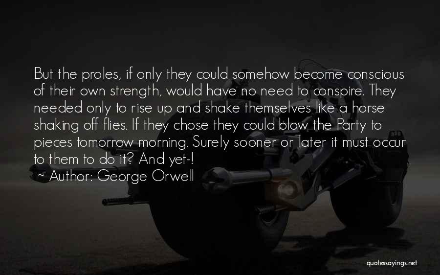 Shaking Off Quotes By George Orwell