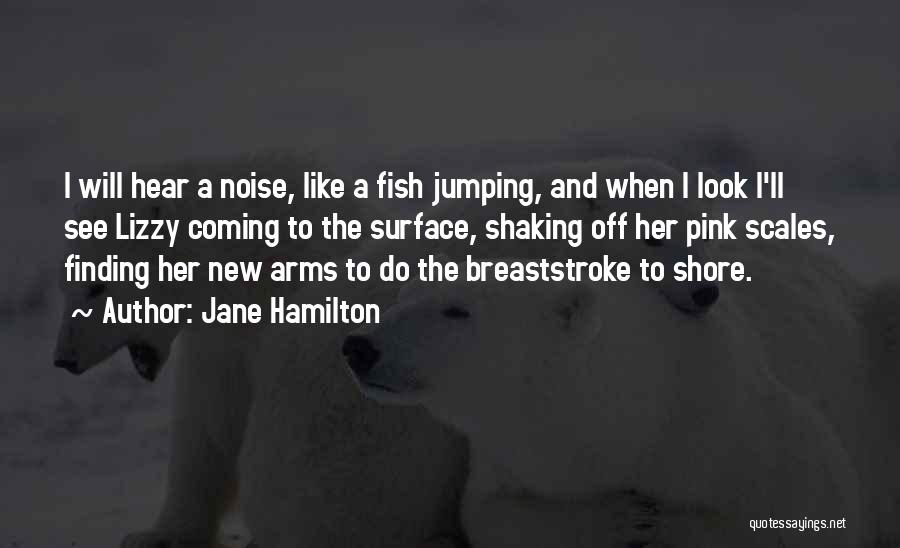 Shaking Off Quotes By Jane Hamilton