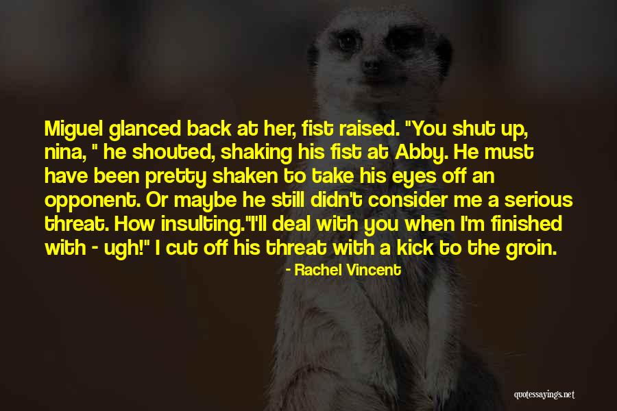 Shaking Off Quotes By Rachel Vincent Shaking Off Quotes By Rachel Vincent