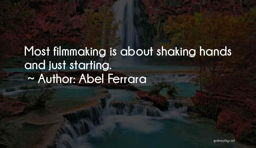 Shaking Quotes By Abel Ferrara