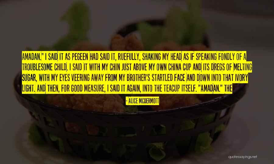 Shaking Quotes By Alice McDermott Shaking Quotes By Alice McDermott