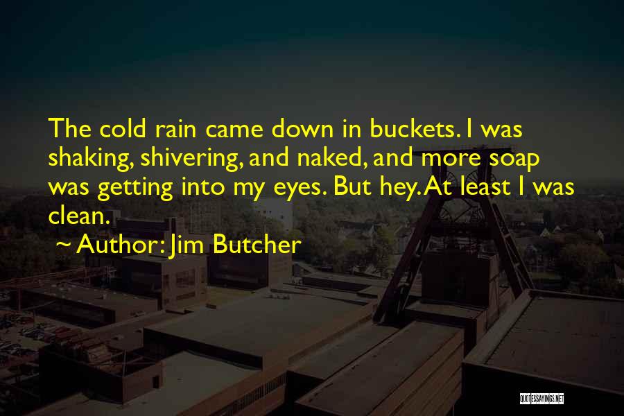 Shaking Quotes By Jim Butcher