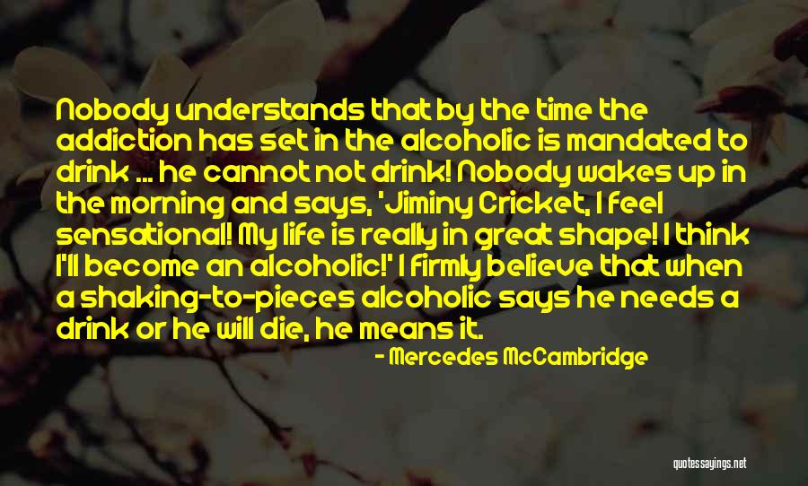 Shaking Quotes By Mercedes McCambridge