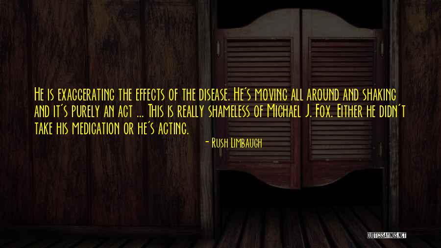 Shaking Quotes By Rush Limbaugh Shaking Quotes By Rush Limbaugh