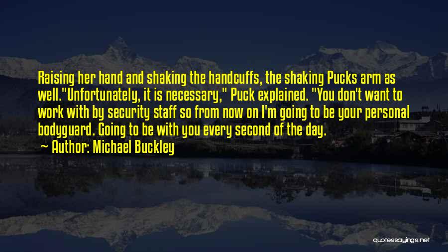 Shaking Things Off Quotes By Michael Buckley