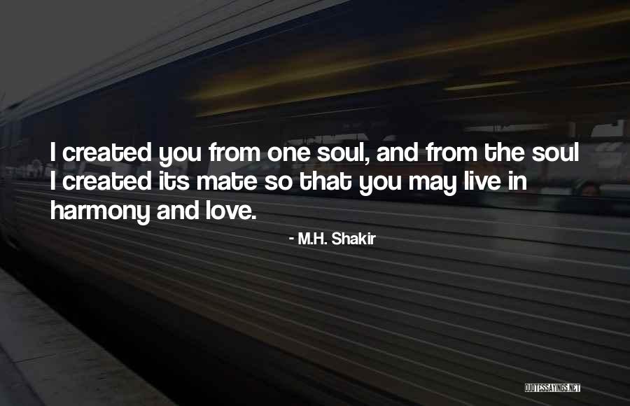 Shakir Quotes By M.H. Shakir Shakir Quotes By M.H. Shakir