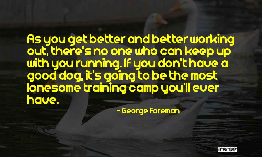 Shakirova Svetlana Quotes By George Foreman Shakirova Svetlana Quotes By George Foreman
