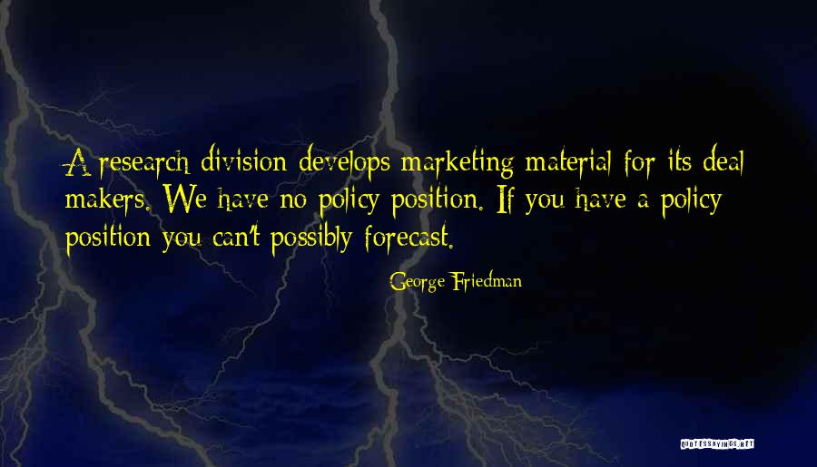 Shakman Settlement Quotes By George Friedman Shakman Settlement Quotes By George Friedman