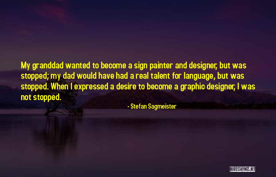 Shakoori International Quotes By Stefan Sagmeister Shakoori International Quotes By Stefan Sagmeister