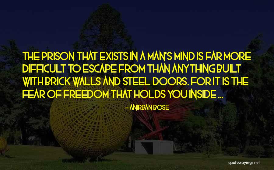 Shakthi Arora Quotes By Anirban Bose Shakthi Arora Quotes By Anirban Bose