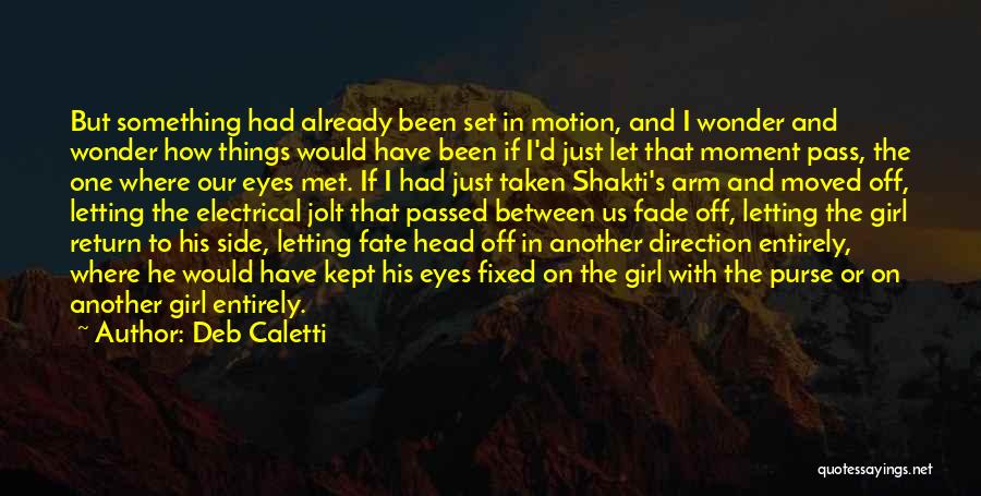 Shakti Quotes By Deb Caletti