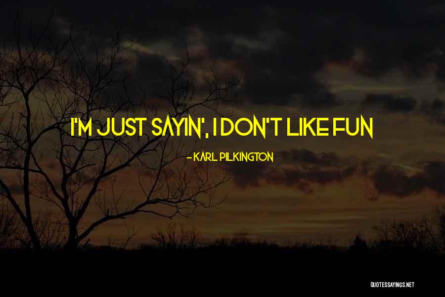 Shakugan No Shana Famous Quotes By Karl Pilkington Shakugan No Shana Famous Quotes By Karl Pilkington