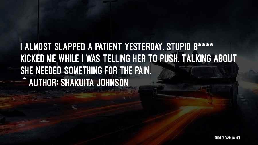 Shakuita Johnson Quotes 985398