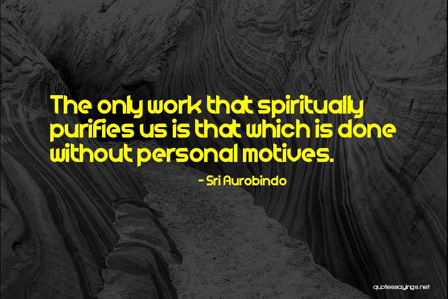Shaky Cam Horror Quotes By Sri Aurobindo Shaky Cam Horror Quotes By Sri Aurobindo