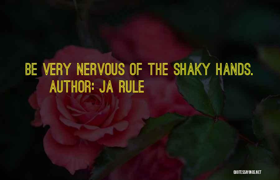 Shaky Quotes By Ja Rule