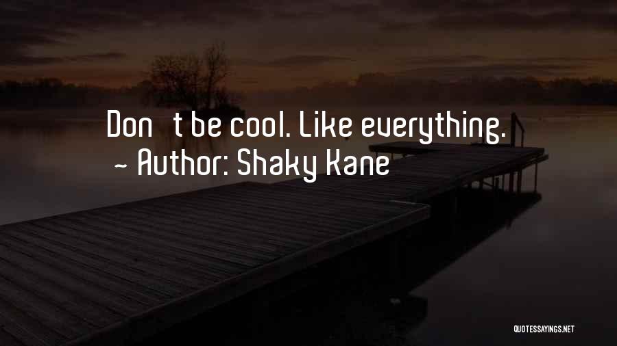 Shaky Quotes By Shaky Kane