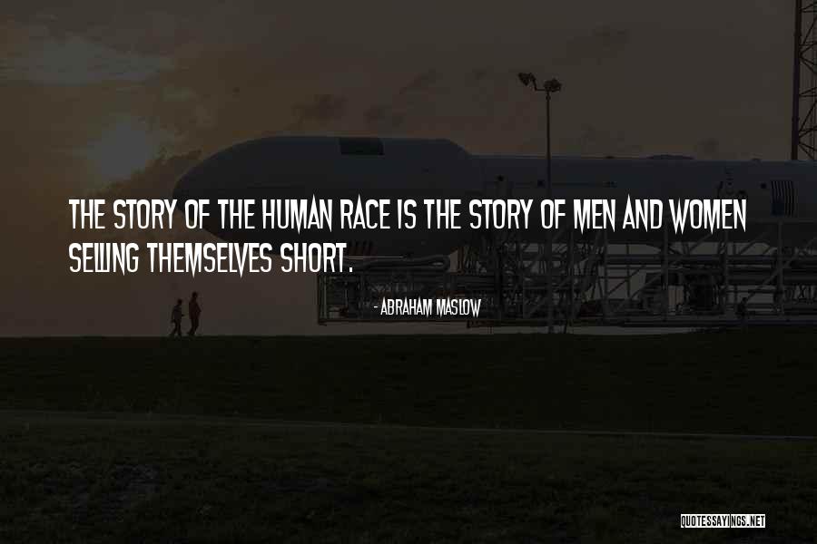 Shakya Dynasty Quotes By Abraham Maslow