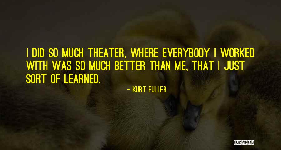 Shakya Dynasty Quotes By Kurt Fuller