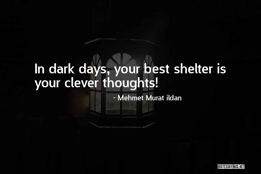 Shalaka Sawant Quotes By Mehmet Murat Ildan