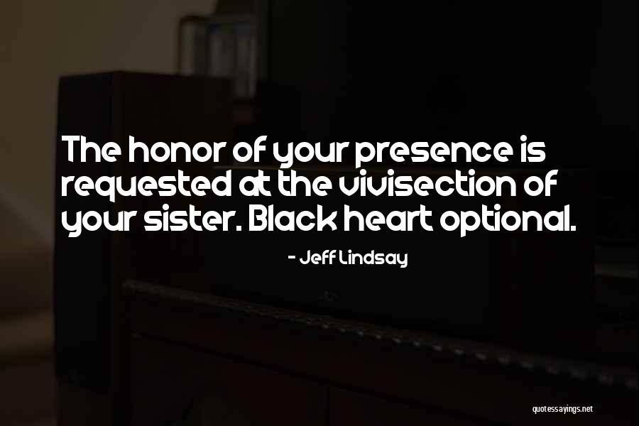 Shalako Australian Quotes By Jeff Lindsay Shalako Australian Quotes By Jeff Lindsay
