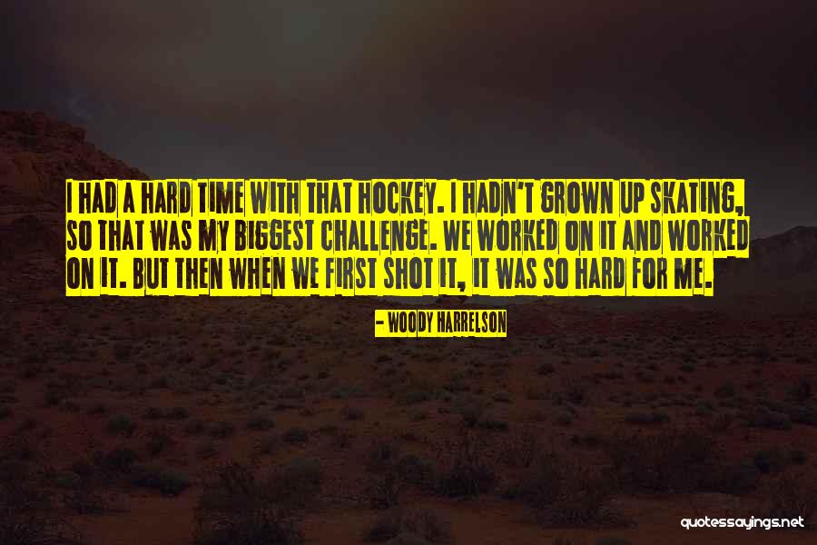 Shalako Press Quotes By Woody Harrelson Shalako Press Quotes By Woody Harrelson