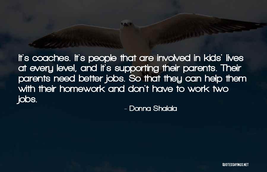 Shalala Quotes By Donna Shalala Shalala Quotes By Donna Shalala