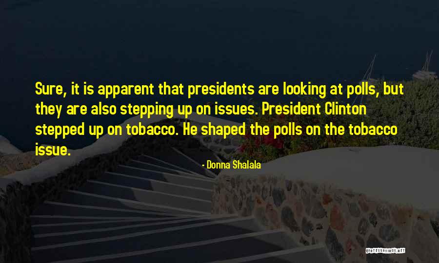 Shalala Quotes By Donna Shalala Shalala Quotes By Donna Shalala