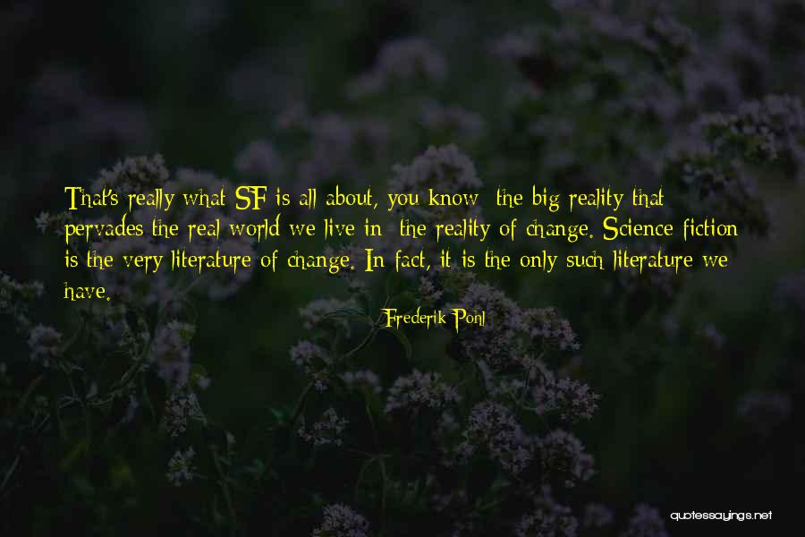 Shalandra Young Quotes By Frederik Pohl Shalandra Young Quotes By Frederik Pohl